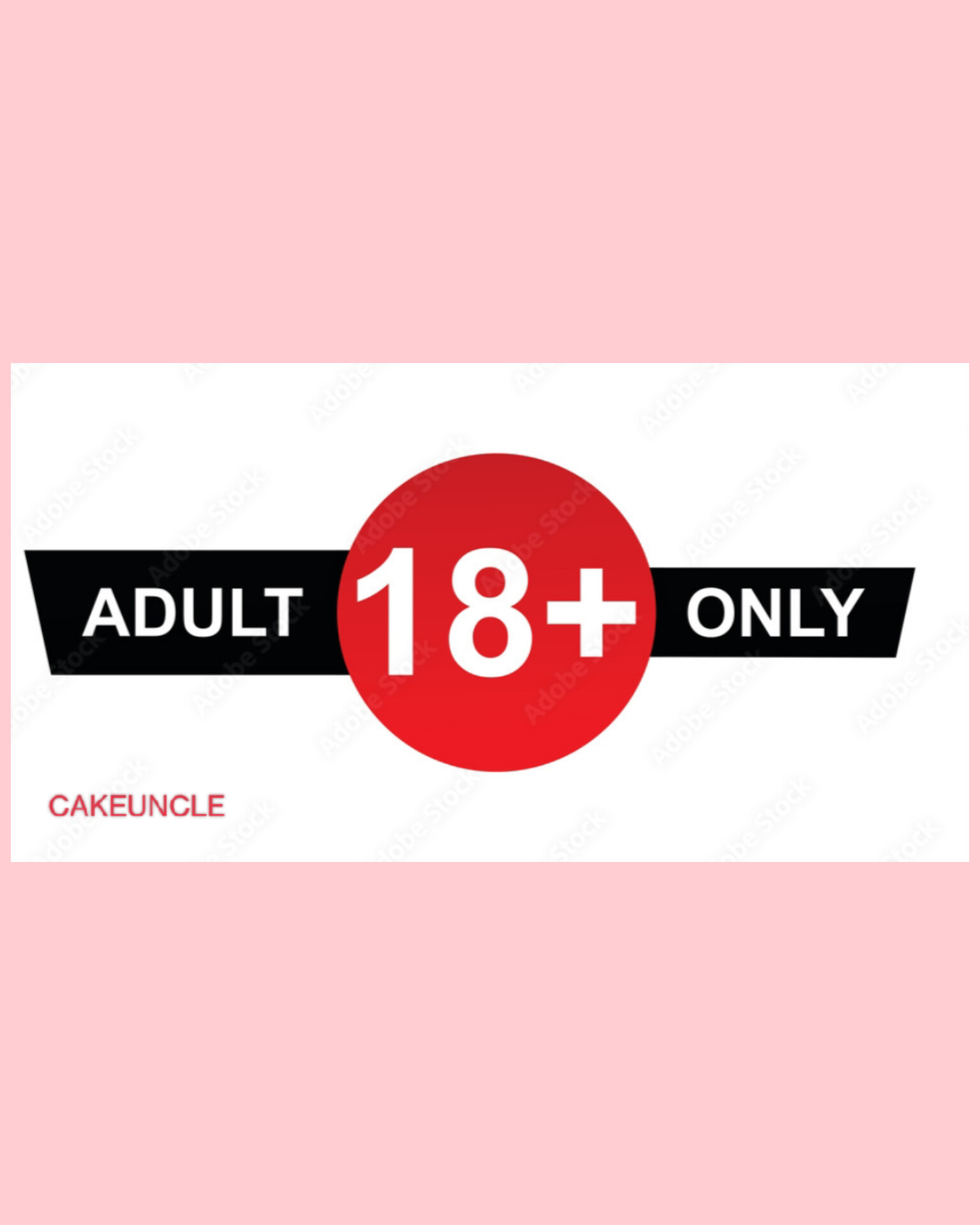 Adult    18+   Cakes